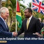 King Charles in Guyana: State Visit After Bahamas Tour